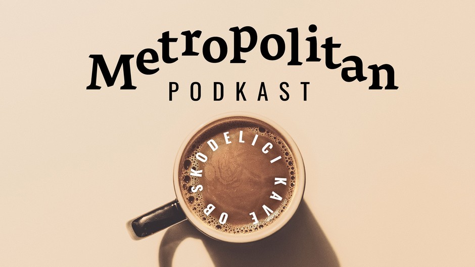 
                            Predstavljamo novo serijo METROPOLITAN podkasta "Ob skodelici kave" (foto: Metropolitan / Anja Kralj)