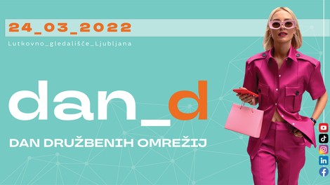 DOGODEK: Družbena omrežja od A do Ž na Dnevu_D