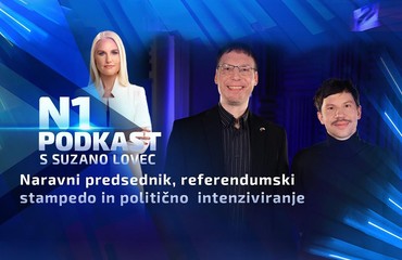Naravni predsednik, referendumski stampedo in politično intenziviranje | N1 podkast s Suzano Lovec