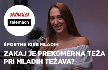 Zakaj je pri mladih prekomerna teža vse pogostejša težava? | Športne igre mladih