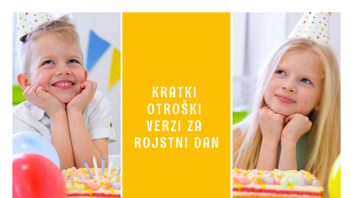 Kratki otroški verzi za rojstni dan