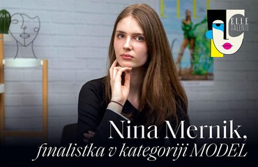 "V manekenstvo sem šla, da bi pridobila na samozavesti." - Nina Mernik I ELLE talenti