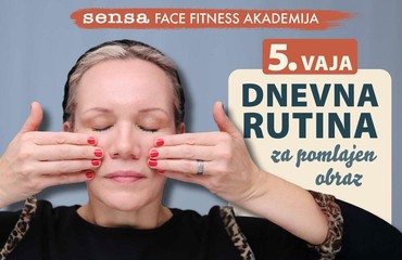 To je vaša dnevna rutina za pomlajen obraz I 5. vaja