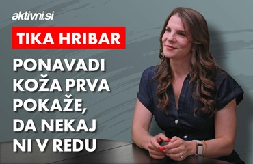 "Ponavadi je koža tista, ki nam prva pokaže, da nekaj ni v redu"