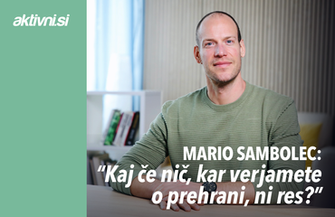 Kaj če nič, kar verjamete o prehrani, ni res? I Mario Sambolec