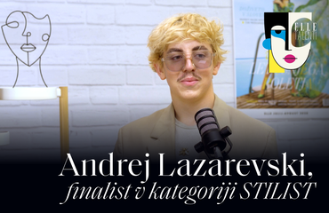 Andrej Lazarevski, finalist v kategoriji stilist I ELLE TALENTI