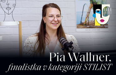 Pia Wallner, finalistka v kategoriji stilist I ELLE TALENTI