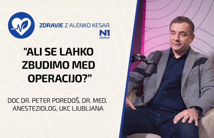 Zdravje z Alenko Kesar: "Ali se lahko zbudimo med operacijo? (doc. dr. Peter Poredoš)