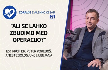 Zdravje z Alenko Kesar: "Ali se lahko zbudimo med operacijo? (izr. prof. dr. Peter Poredoš)