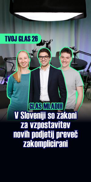 V podkastu Tvoj glas podjetni mladi o visokih davkih, problematiki zdravstva in odločitvah za prihodnost