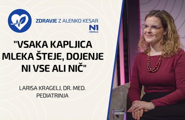 Zdravje z Alenko Kesar: “Vsaka kapljica mleka šteje, dojenje ni vse ali nič" (L. Kragelj, dr. med.)