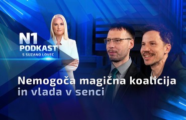 N1 podkast s Suzano Lovec: Nemogoča magična koalicija in vlada v senci