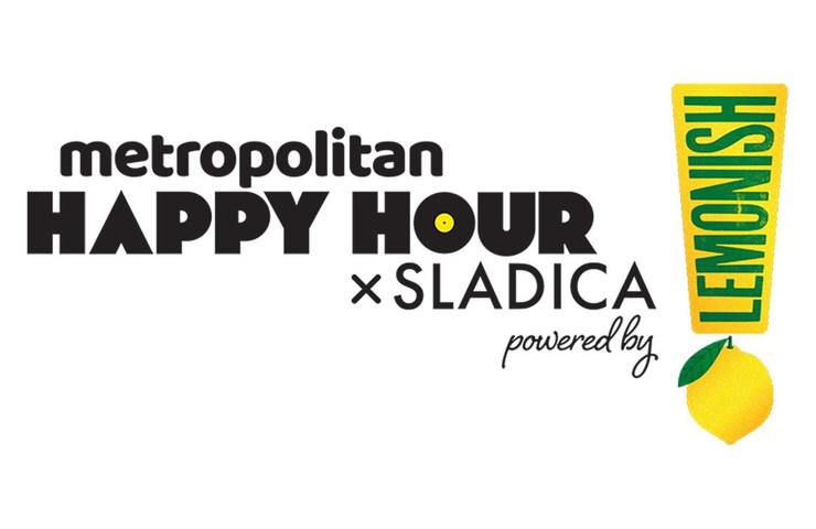 Metro Happy Hour x Sladica