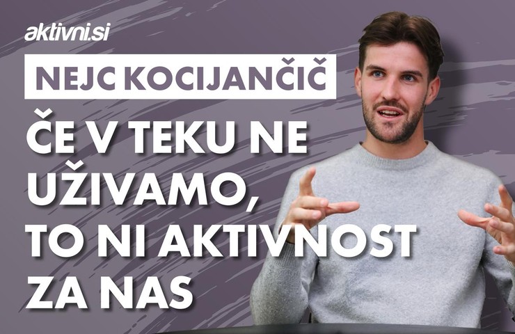 Nejc Kocijančič: "Pomembno je, da v teku uživamo"