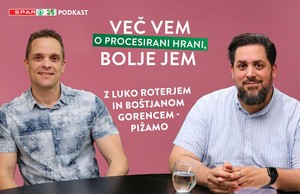 Več vem o procesirani hrani, bolje jem z Luko Roterjem