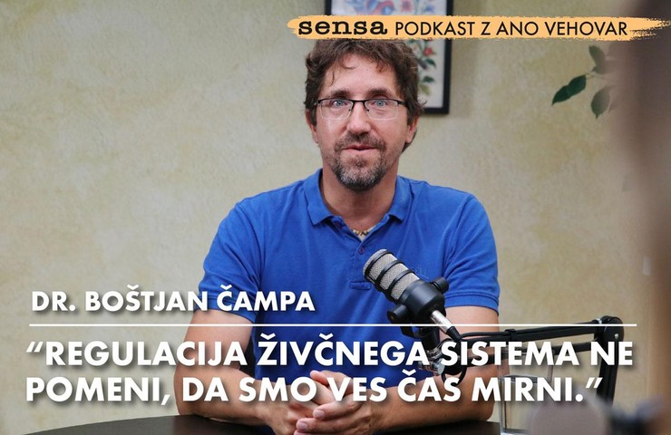 Dr. Boštjan Čampa: "Regulacija živčnega sistema ne pomeni, da smo ves čas mirni."