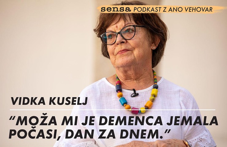 Vidka Kuselj: "Moža mi je demenca jemala počasi, dan za dnem."