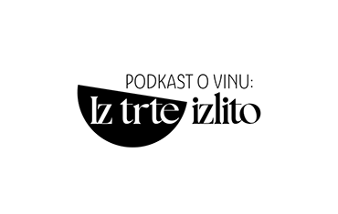 Podkast o vinu: Iz trte izlito